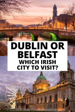 Wat om in Ierland te besoek: Dublin of Belfast?